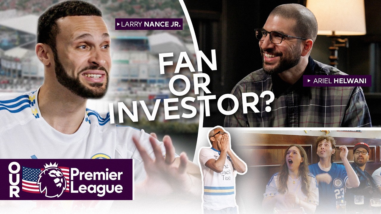Leeds Curious? Ariel Helwani Finds Out Why Leeds United Fans Are So Loyal | Our Premier League 