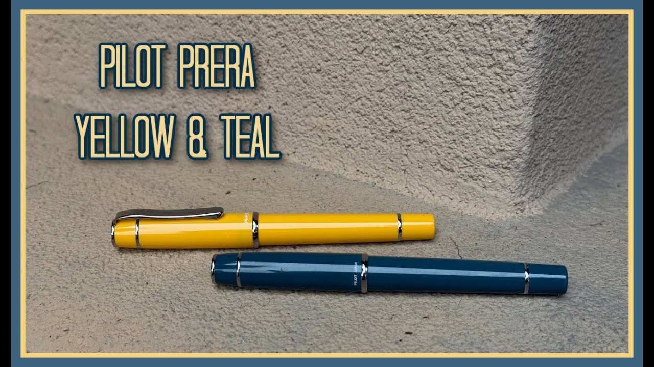 NEW PEN DAY:  Pilot Prera Yellow & Teal