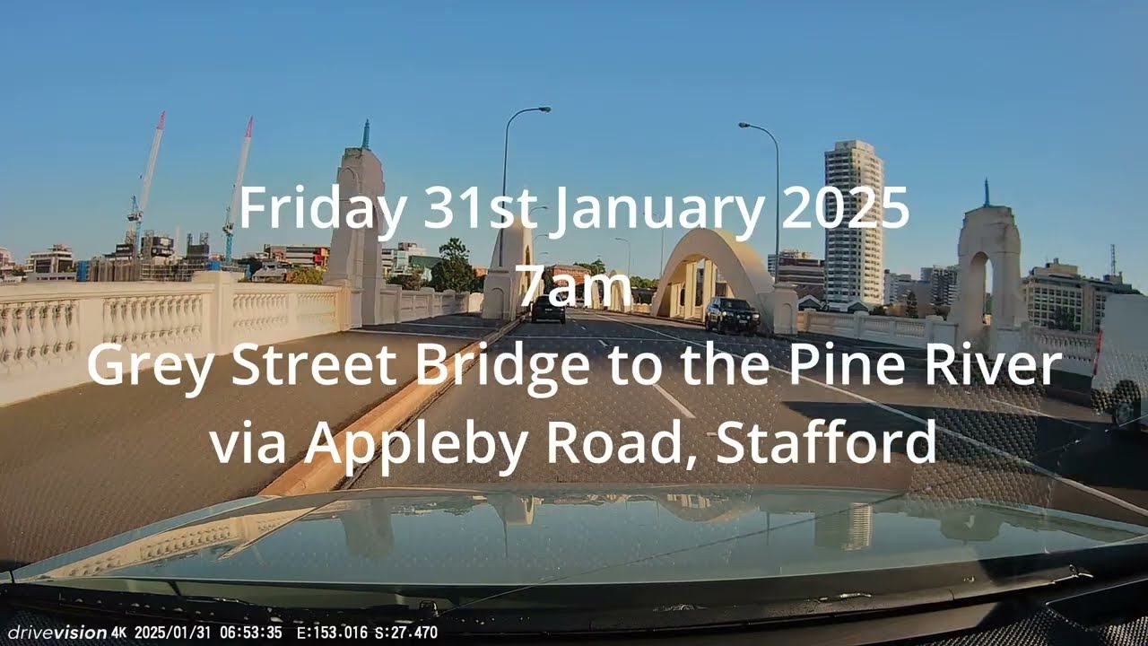 20250131 dash camera footage from the Grey Street Bridge to the Bruce Highway via Stafford