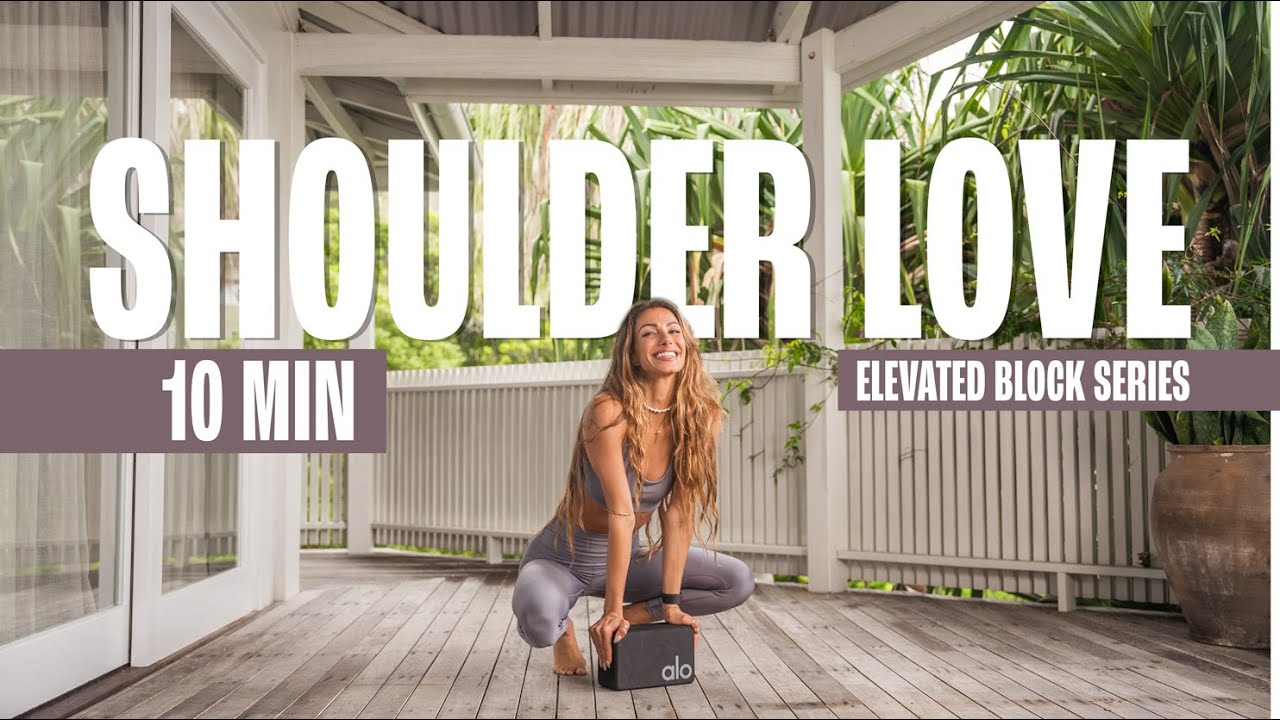 10 min Shoulder Love with Block - Elevated Block Series (Yin)