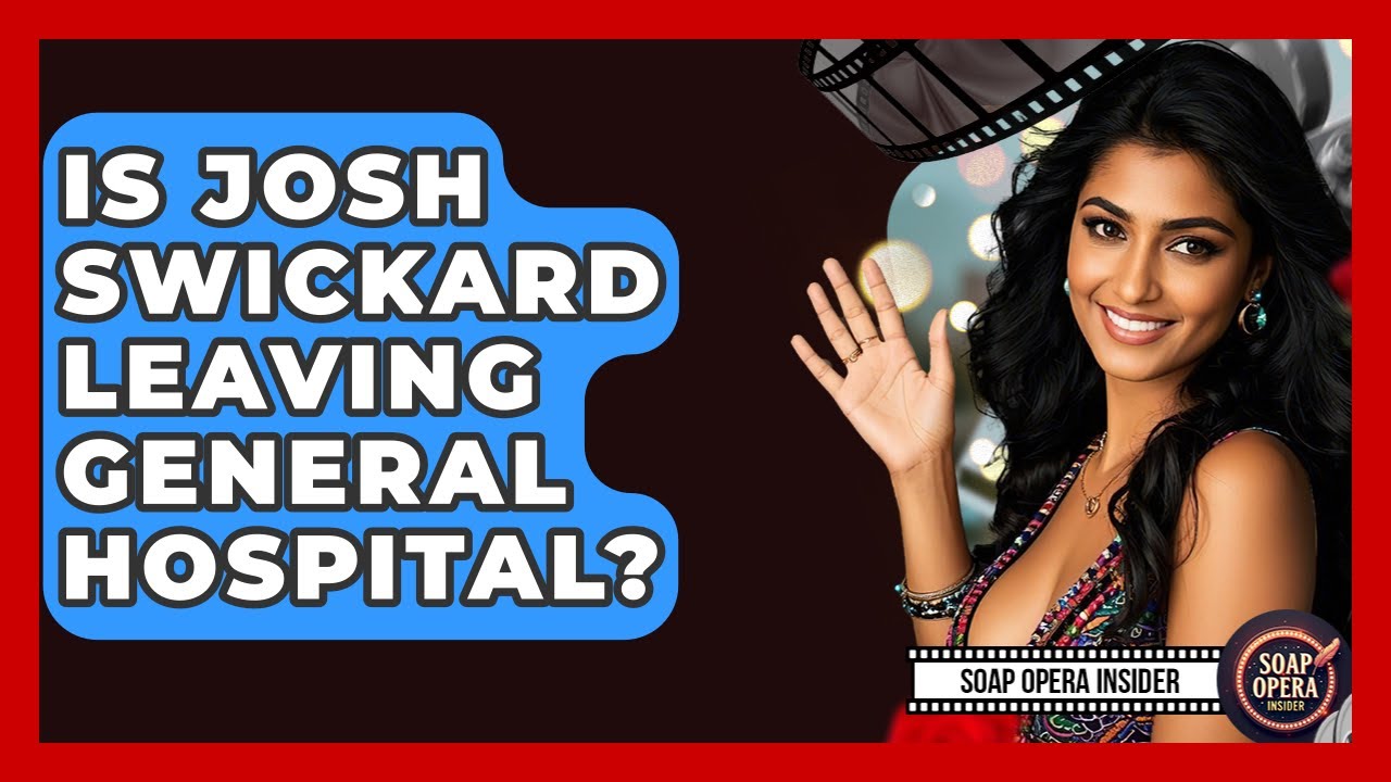 Is Josh Swickard Leaving General Hospital? - Soap Opera Insider