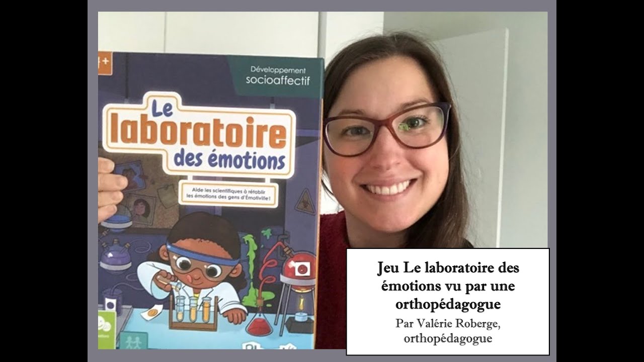 Jeu Le laboratoire des émotions vu par une orthopédagogue
