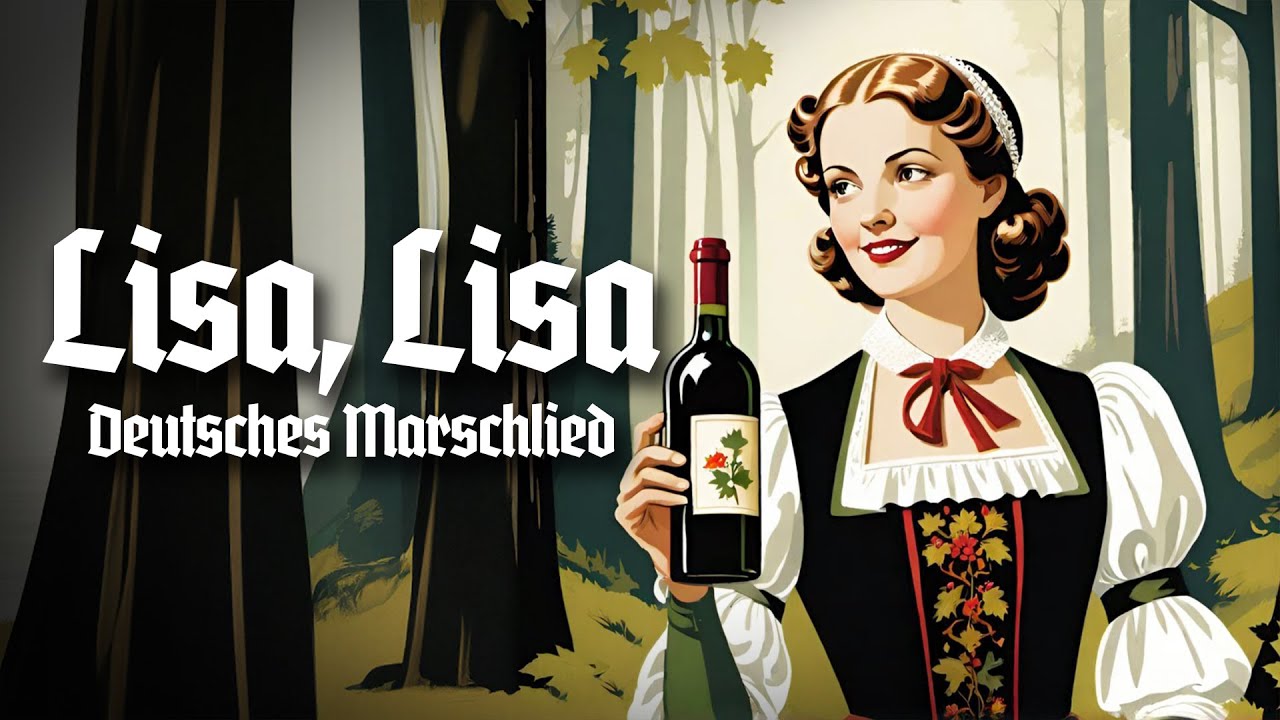 Lisa, Lisa - Deutsches Marschlied [+Liedtext]