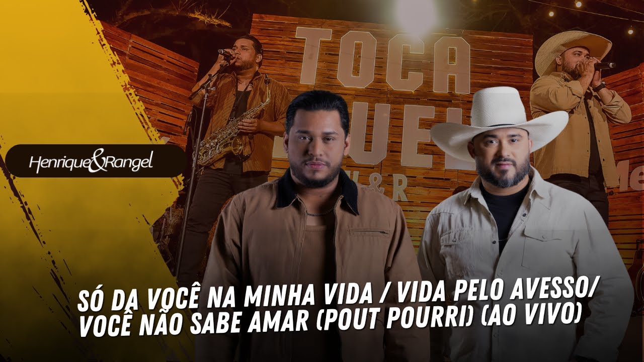 Só da Você na Minha Vida/Vida Pelo Avesso/Você Não Sabe Amar (Medley) (Ao Vivo) – Henrique e Rangel