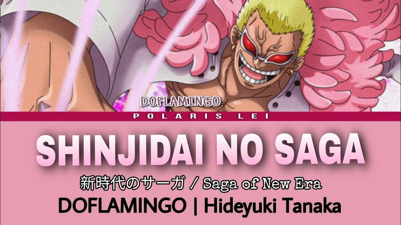 新時代のサーガ | Shinjidai No Saga | Saga of New Era [DONQUIXOTE DOFLAMINGO] — Full Lyrics (Kan/Rom/Eng)