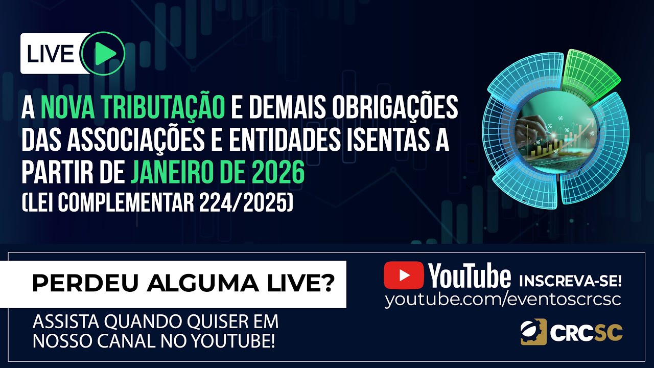 A Nova Tributação e demais obrigações das Assoc. e Entid. Isentas a partir de jan. de 2026