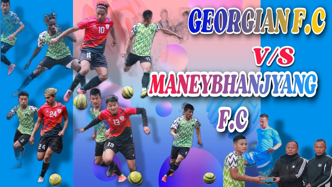 Georgian F.C  v/s Maneybhanjyang F.C.Sahid Benjamin Rai Memorial Football Tournament 2023