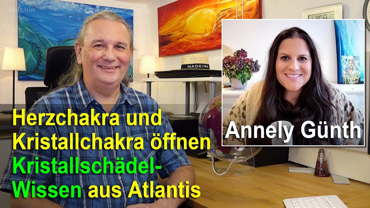 Herzchakra und Kristallchakra öffnen ... Kristallschädelwissen aus Atlantis | Annely Günth