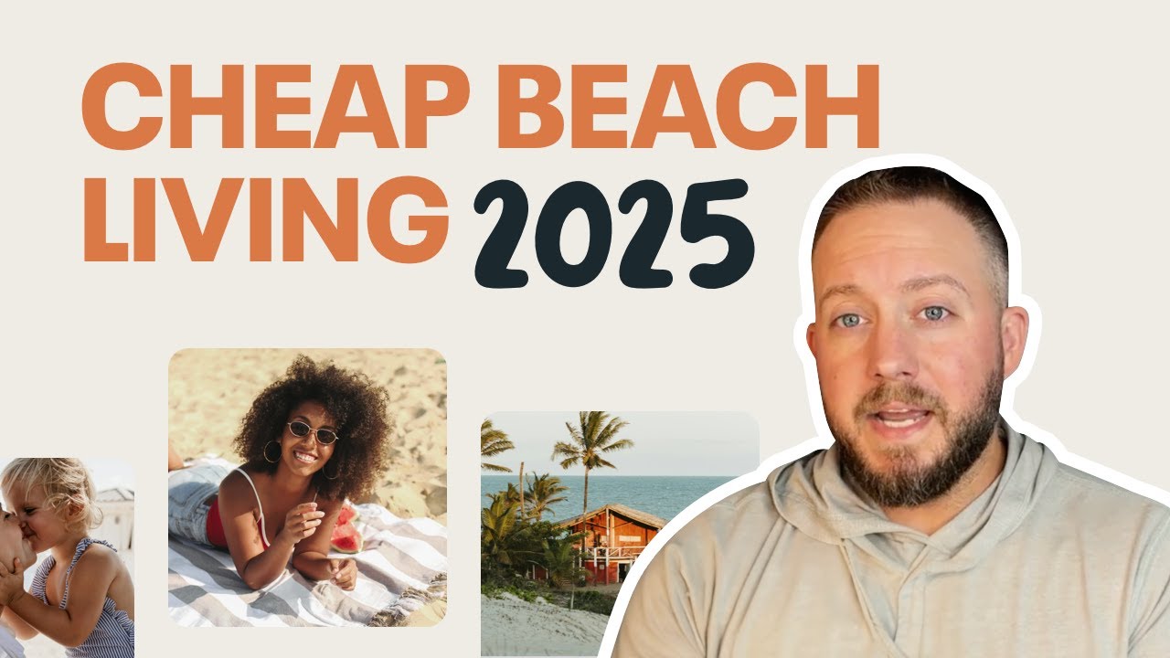 10 Beach Towns You Can Actually Afford in 2025 🌴
