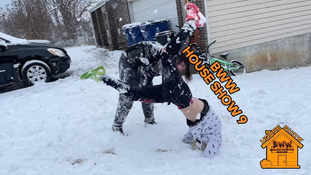 BWW HOUSE SHOW 9