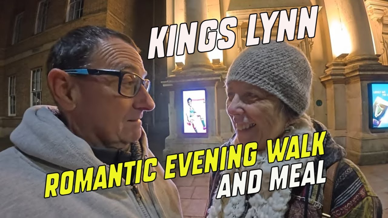 Kings Lynn Romantic Evening Walk and Meal