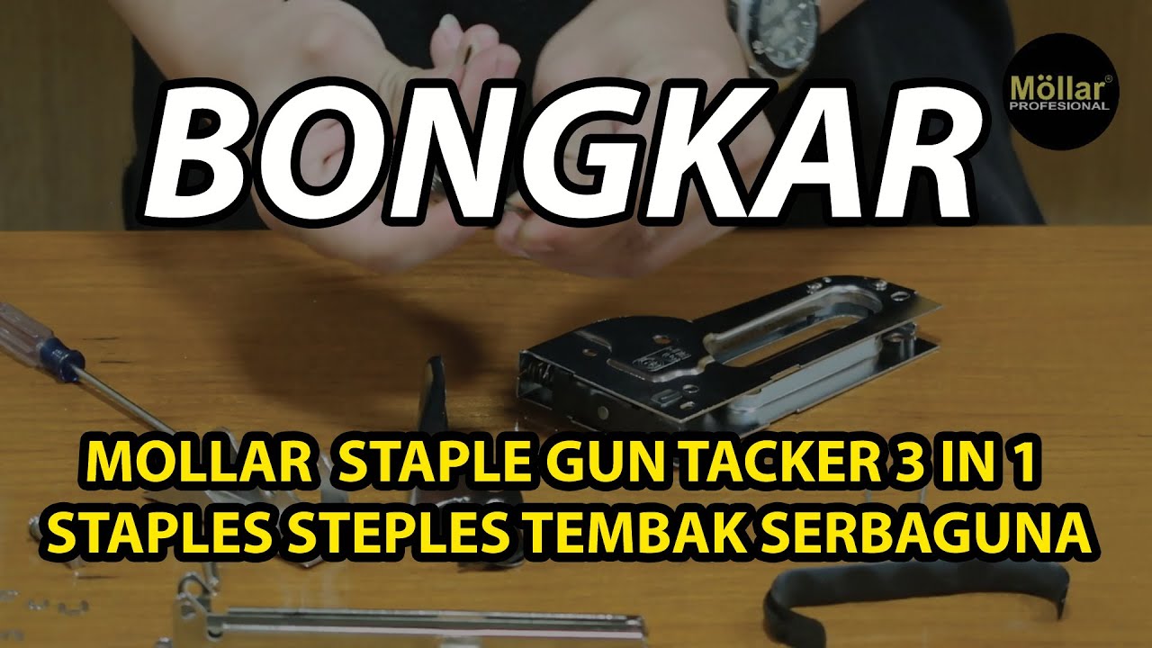 BONGKAR MOLLAR STAPLE GUN TACKER 3 IN 1 STAPLES STEPLES TEMBAK SERBAGUNA