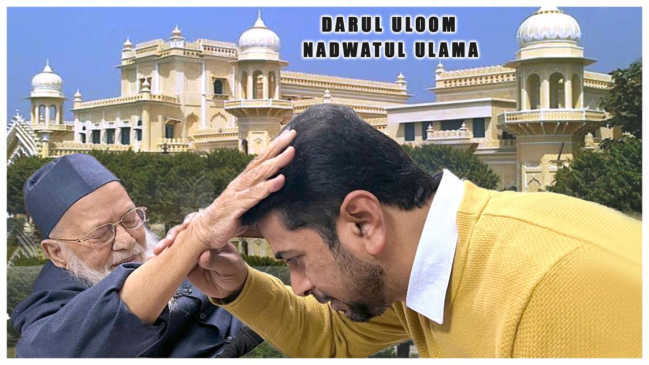 Motivational Speaker Munawar Zama Visits Darul Uloom Nadwatul Ulama Lucknow | Maulana Rabey Sb Nadwi