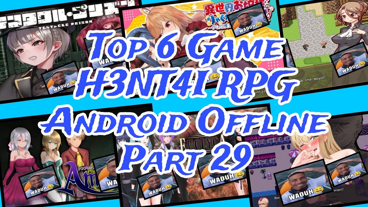Top 6 hgame RPG android offline Terbaik Part 29 😱‼️