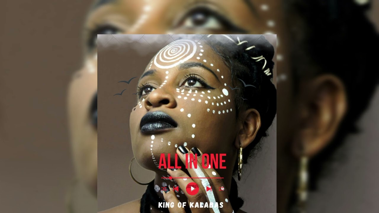All In One _ King Of Kalabas (Audio)