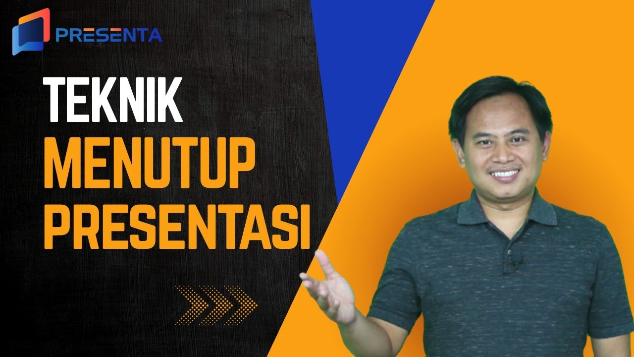 Teknik Menutup Presentasi dengan Kuat
