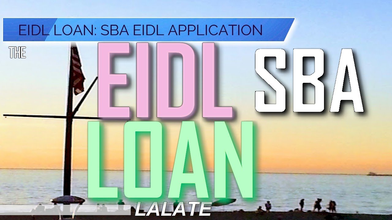 EIDL Loan TERMS AND CONDITIONS Bombshell: EIDL Loan Use of Funds, EIDL Terms, Collateral are SCARY!