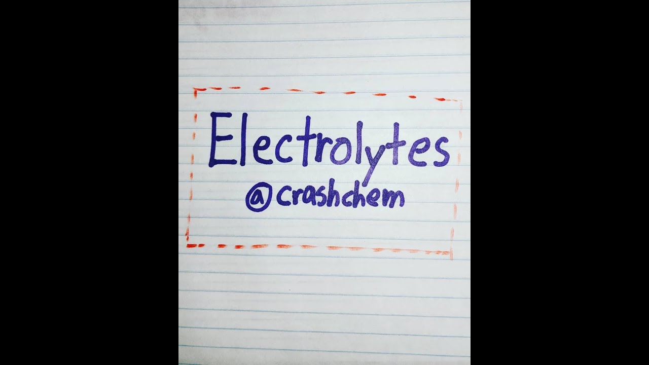 Crash Chem: Electrolytes