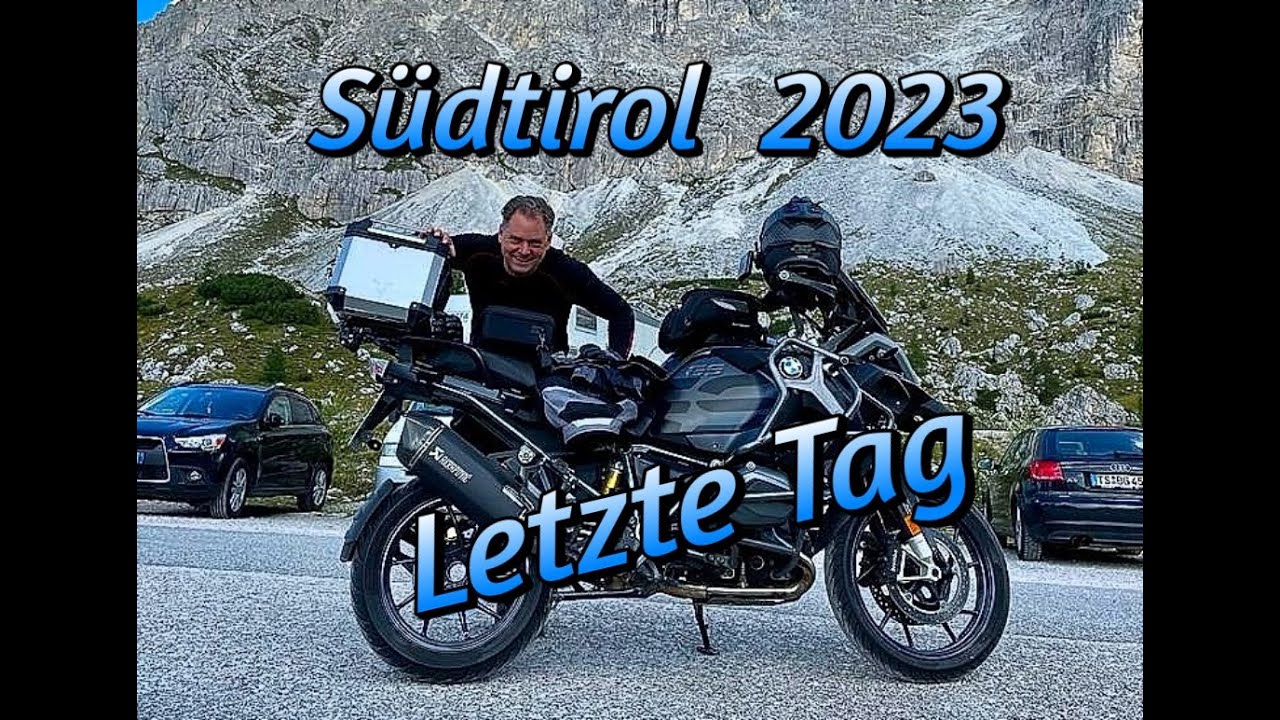 Südtirol 2023 | Der letzte Tag | Dolomiten  | BMW R1200 GSA | 4K