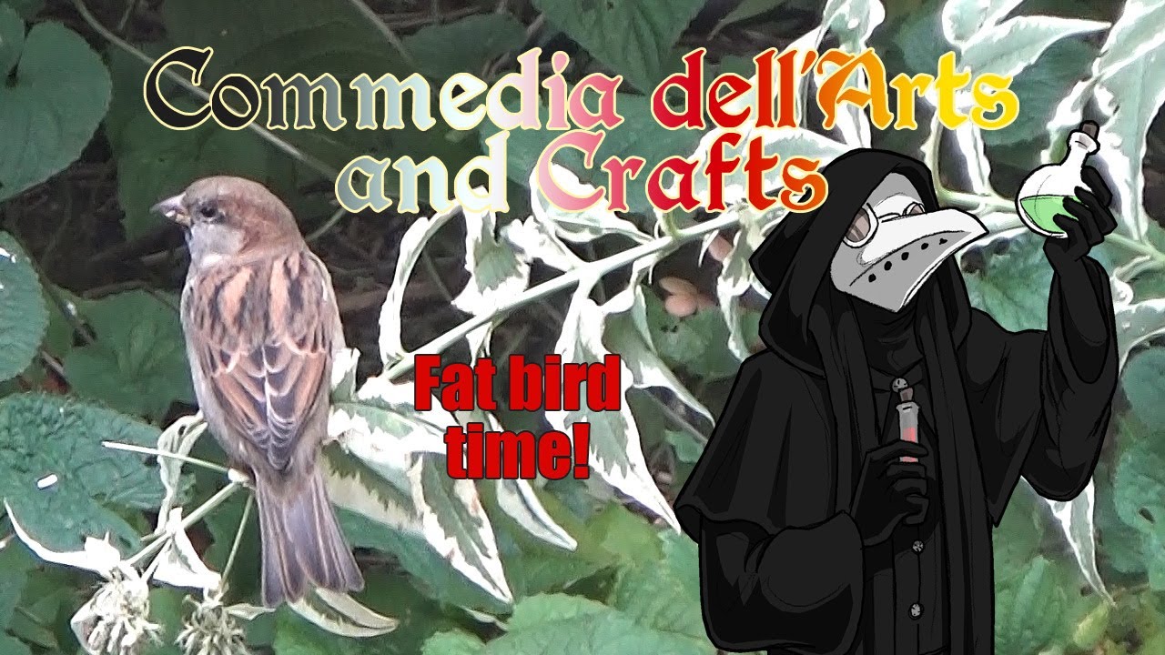 Commedia dell'Arts and Crafts ep91 - Fat Birds