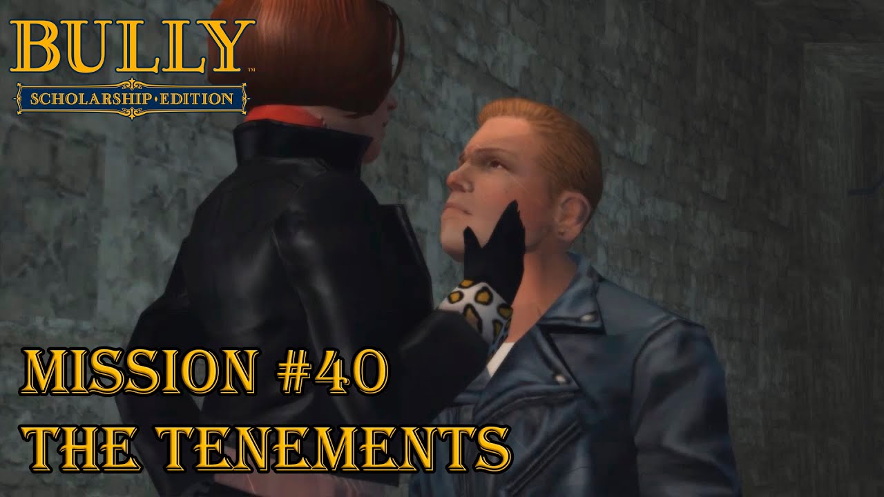 Bully: Scholarship Edition - Mission #40 - The Tenements (PC)