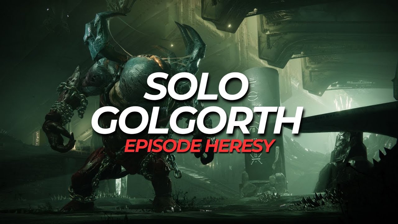 Solo Golgoroth | Warlock | Episode Heresy Act 3