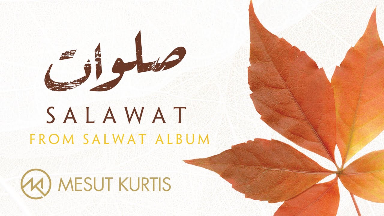 Mesut Kurtis - Salawat | مسعود كُرتِس - صلوات  | Official Lyric Video
