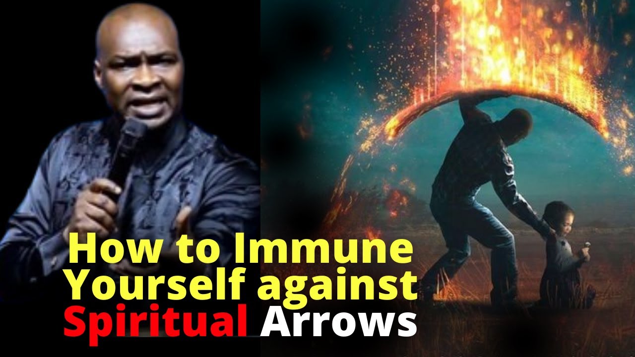 How to be Immuned Against Spiritual Arrows  | APOSTLE JOSHUA SELMAN