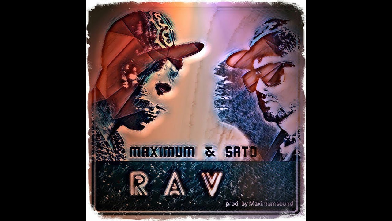 Maximum & Sato - RAV ( komplettes Album )