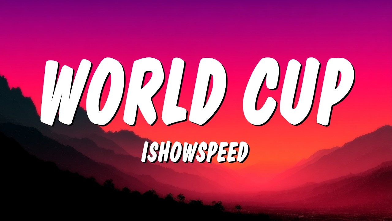 IShowSpeed - World Cup (Champions) (Lyrics)