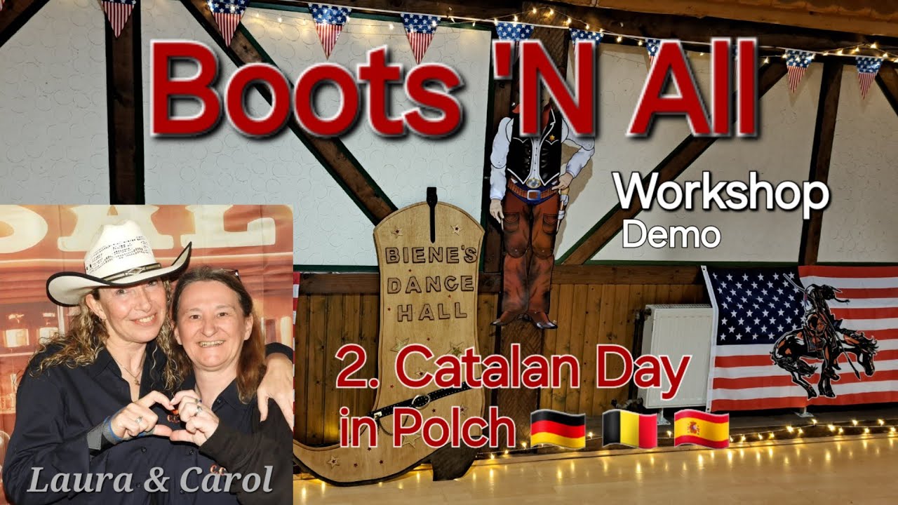 BOOTS 'N ALL ❤️ by Laura Jones & Carol Cuypers.....2. Catalan Day in Biene's Dance Hall Polch 🇩🇪🇧🇪🇪🇸
