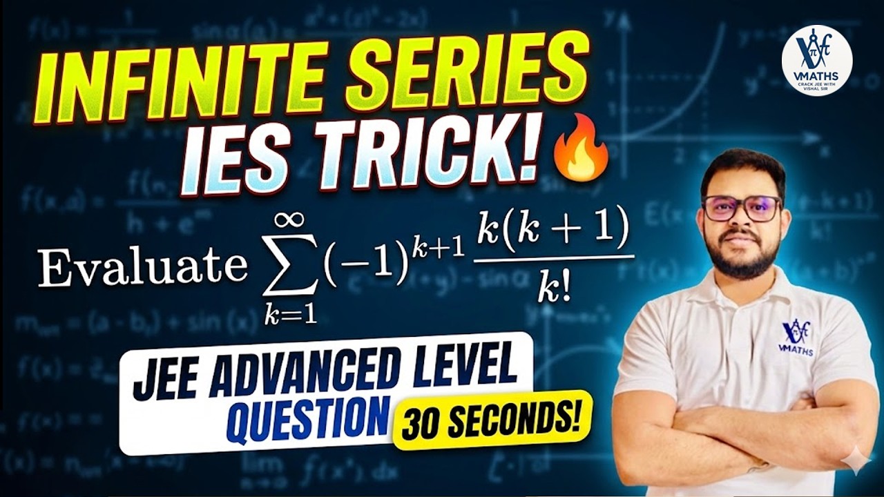 Infinite Series Trick 🔥 | Evaluate ∑ (-1)^{k+1} k(k+1)/k! | JEE Advanced Level Question