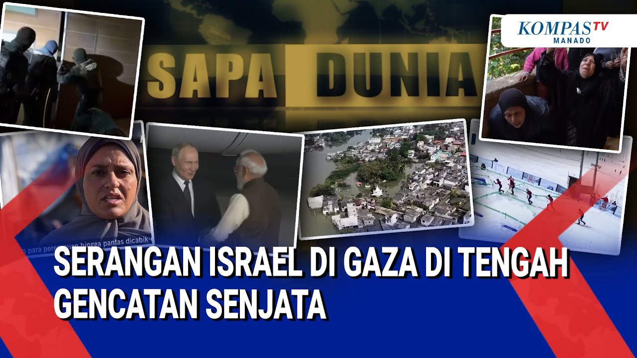 SERANGAN ISRAEL DI GAZA DI TENGAH GENCATAN SENJATA | SAPA DUNIA