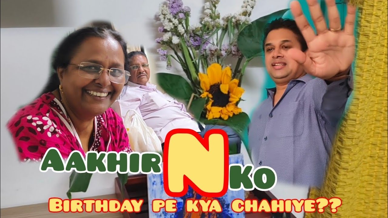 Aakhir kya Chahiye ' N' ko Birthday Pe?? 🎉🥂💐😱🫨🥧🍠☕