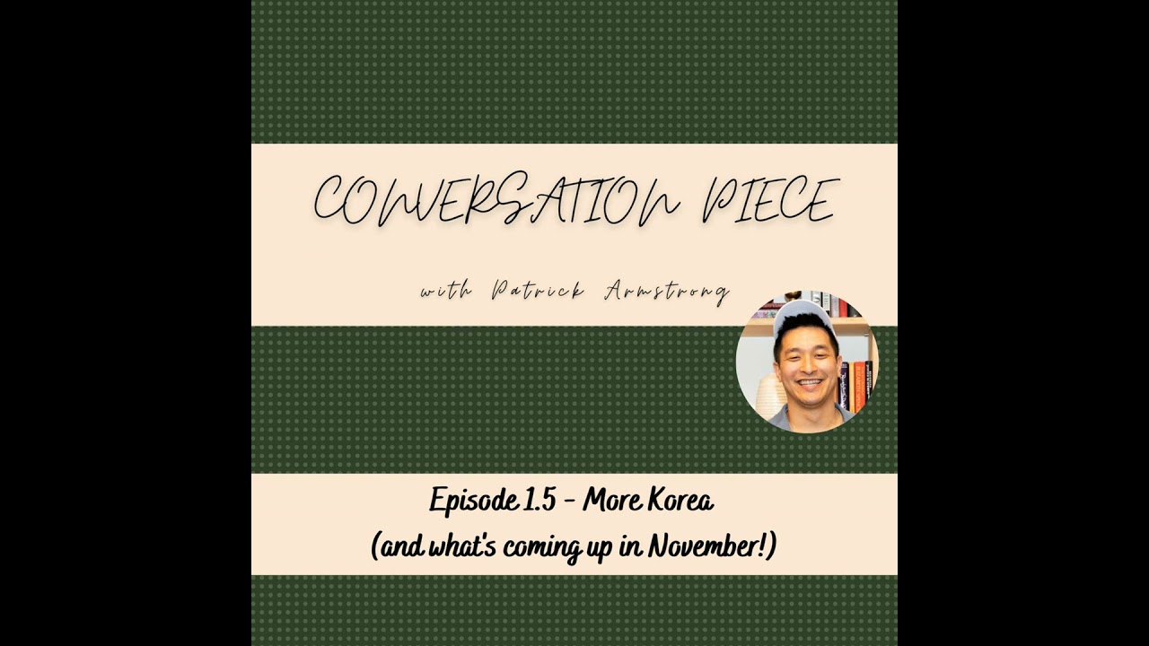 More Korea (and what's coming up in November!)