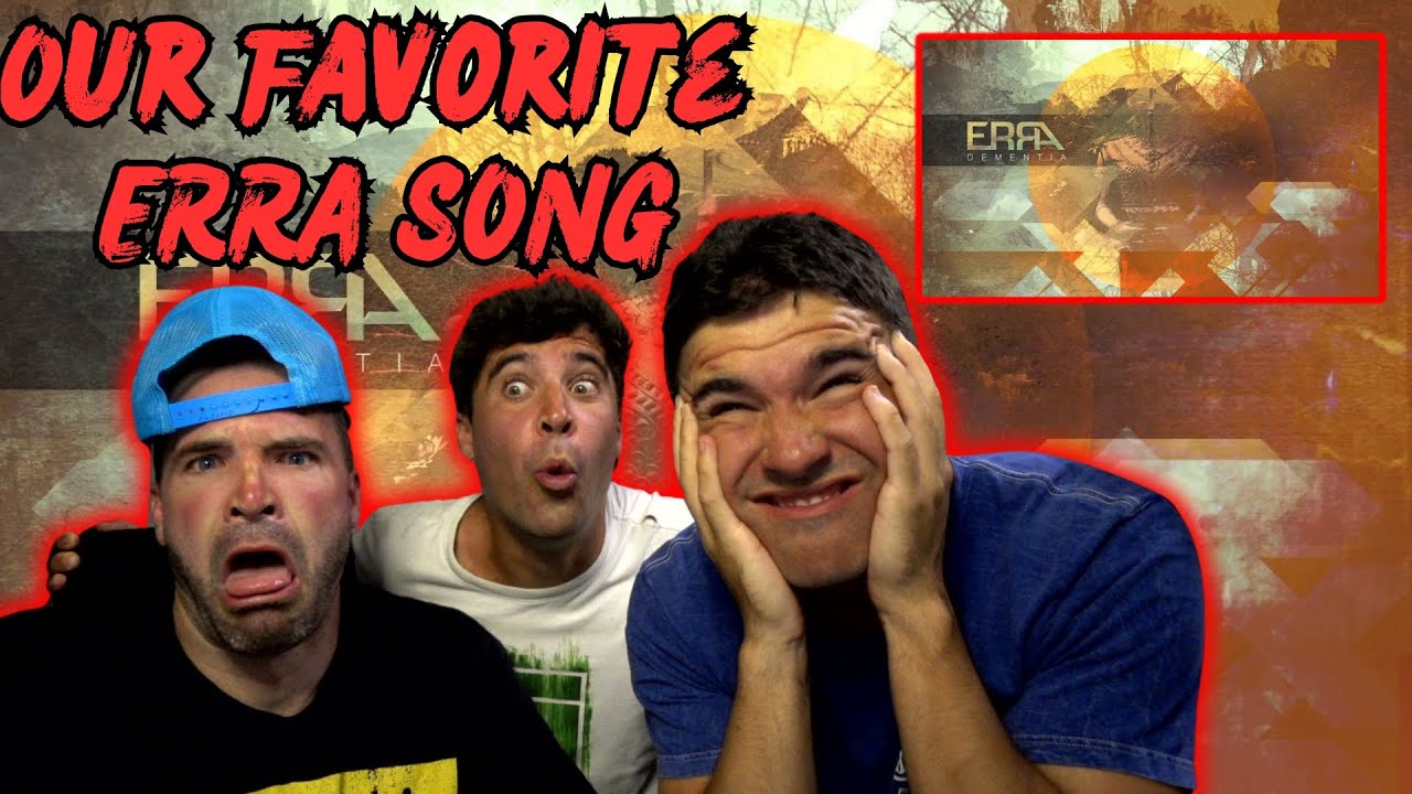 A Masterpiece - ERRA - Dementia (Reaction)