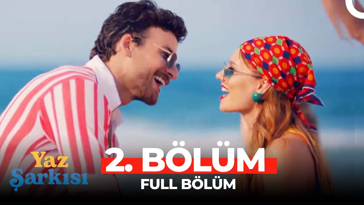 Yaz Şarkısı 2. Bölüm