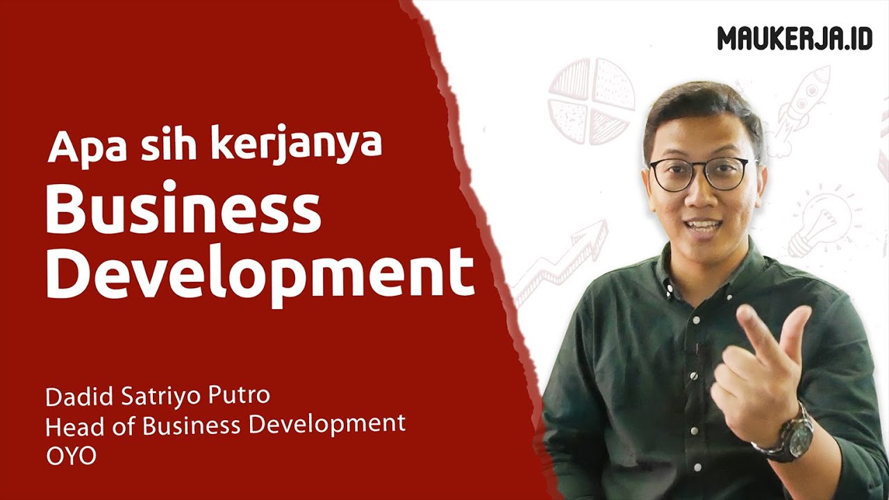 Apa aja sih kerjanya Business Development?
