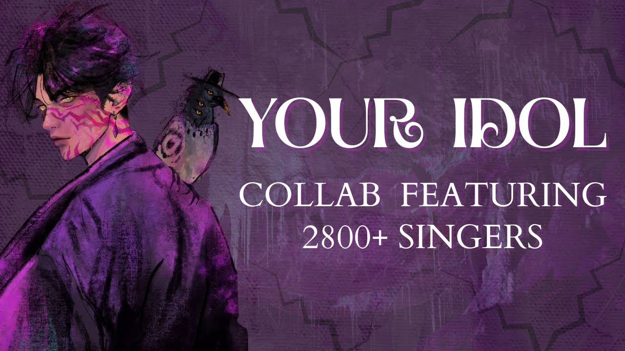 YOUR IDOL - Featuring 2800+ Singers FULL FAN COVER [ KPop Demon Hunters]
