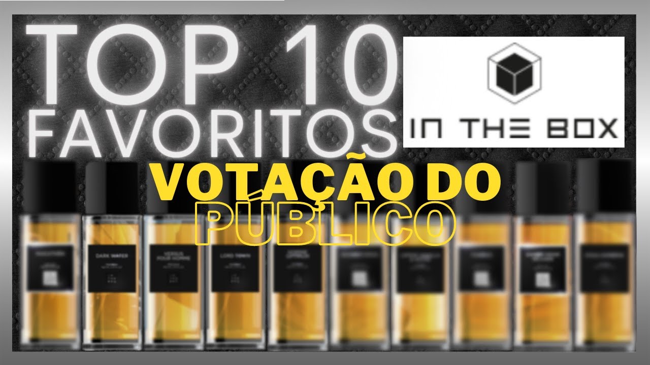 TOP 10 - CONTRATIPOS FAVORITOS DA IN THE BOX - VOTAÇÃO DO PÚBLICO 2022
