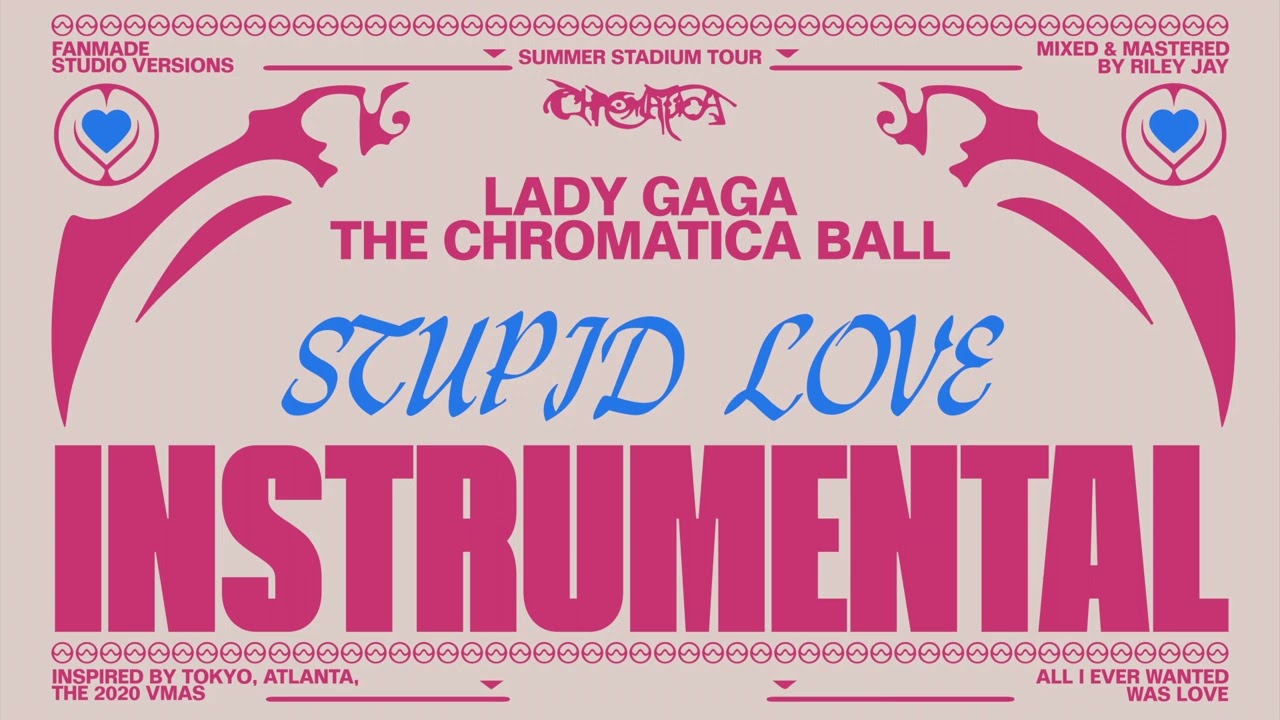 Lady Gaga - Stupid Love (Chromatica Ball Tour - Instrumental Studio Version)