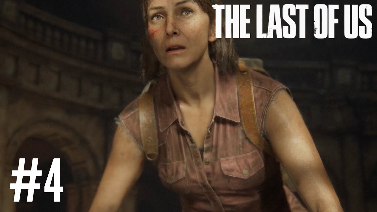 The Last Of Us Part I #4 Tess