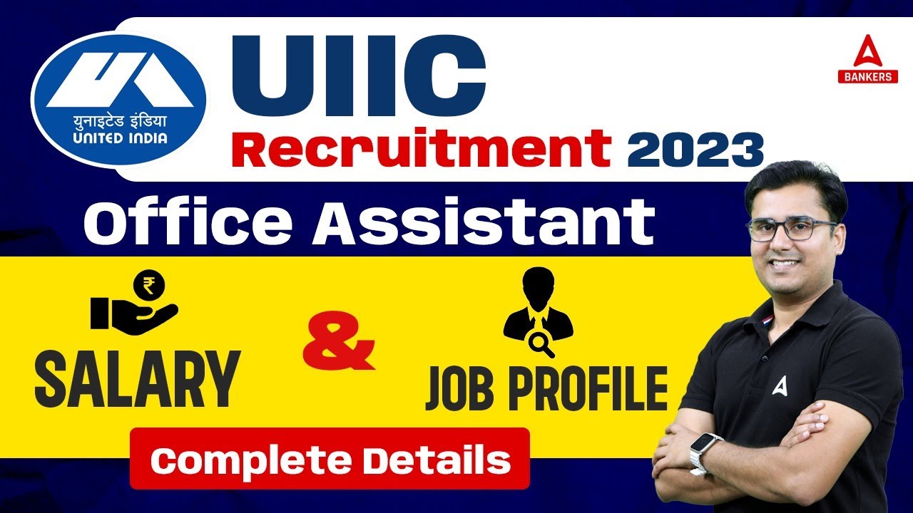 UIIC Recruitment 2023 | UIIC Salary & Job Profile 2023 | Full Details