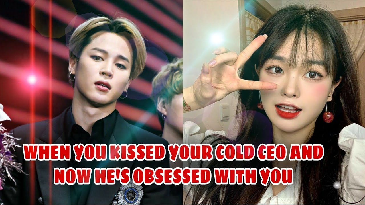 JIMIN FF ||WHEN YOU KISSED YOUR COLD CEO AND NOW HE'S OBSESSED WITH YOU || •~ ONESHOT~•