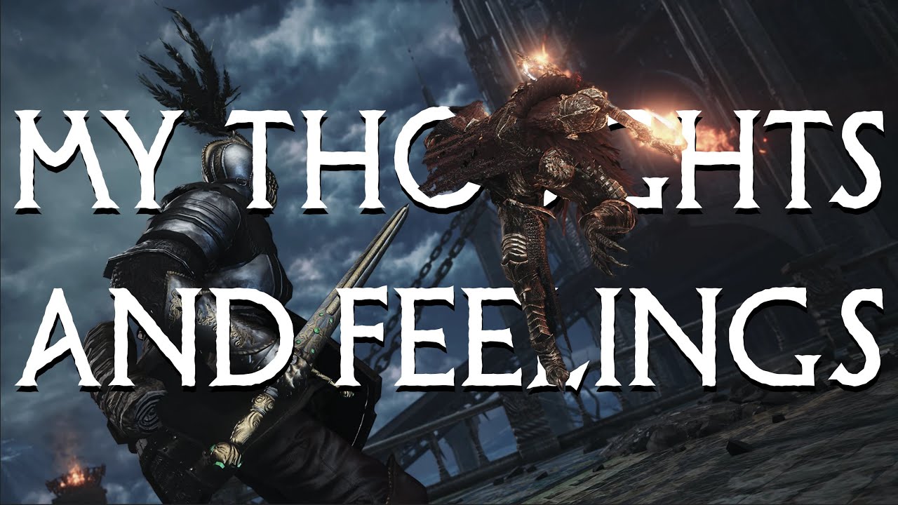 My Thoughts And Feelings on Dark Souls: The Archthrones