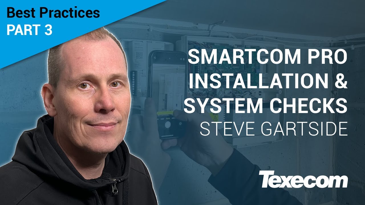 Part 3: SmartCom Pro Installation & System Checks &ndash; Best Practices with Steve Gartside