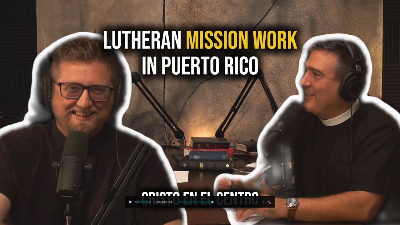 Lutheran Missionary Work in Puerto Rico | Cristo en el Centro