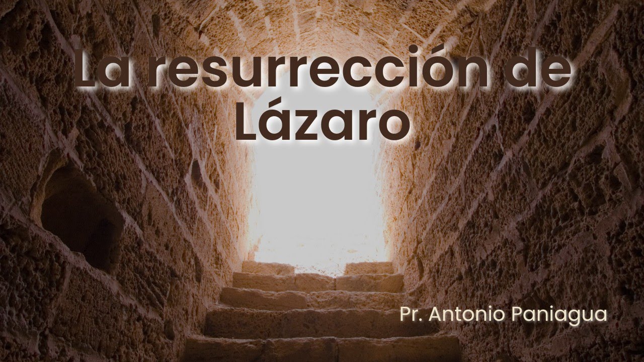 La resurrección de Lázaro | Parte I