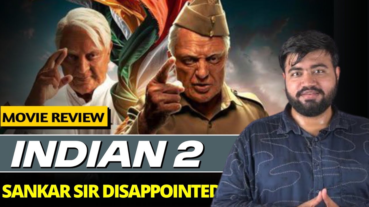 Indian 2 (Hindustani 2) Movie Review|End of Shankar's Era 😭😭