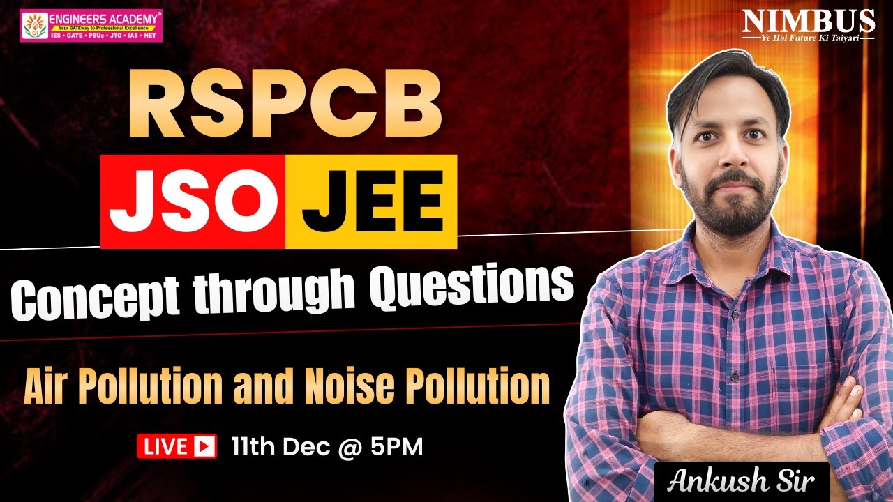 RSPCB JSO & JEE Concept through Questions | Air Pollution and Noise Pollution Free Online Classes